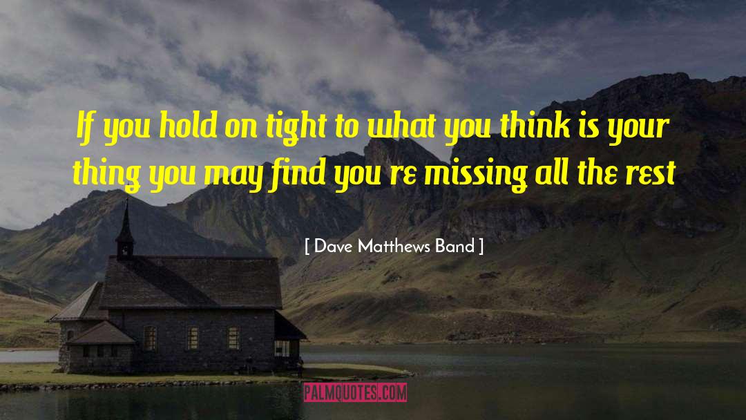 Find Your Magic quotes by Dave Matthews Band