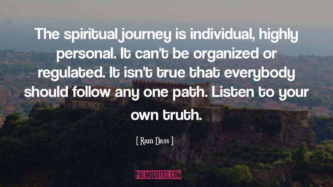 Find Your Own Path quotes by Ram Dass