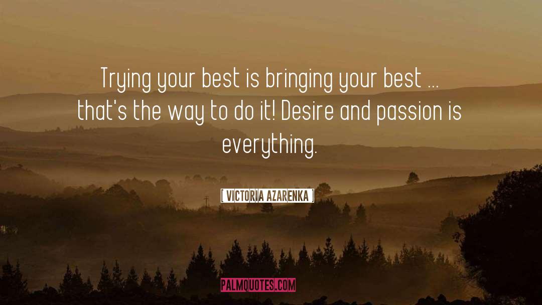 Find Your Passion quotes by Victoria Azarenka