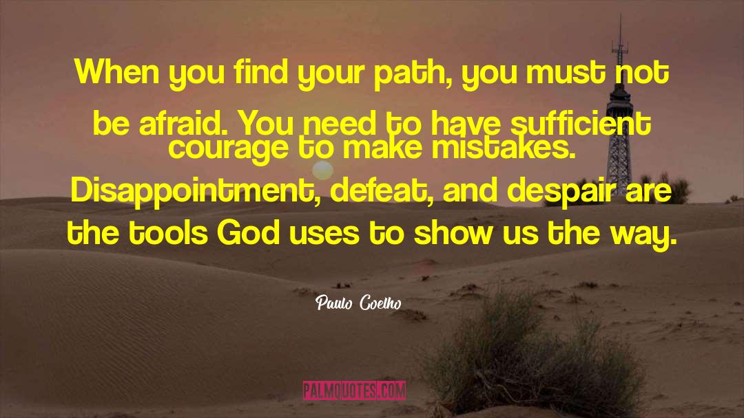 Find Your Path quotes by Paulo Coelho