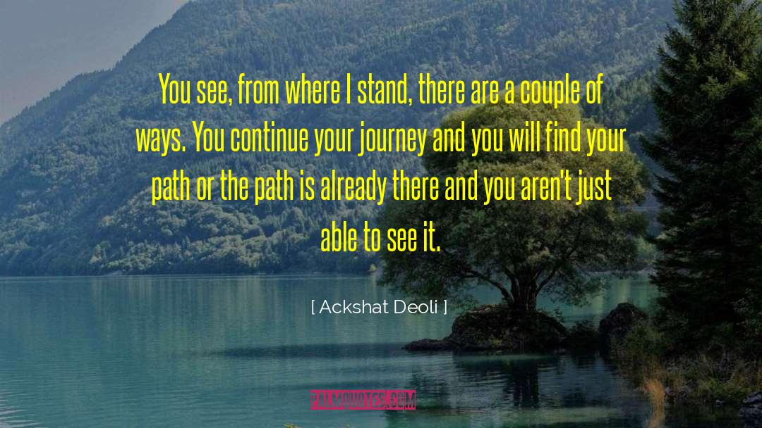 Find Your Path quotes by Ackshat Deoli