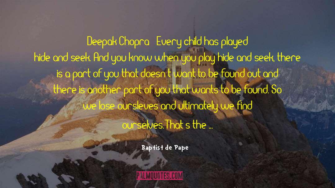 Find Your True Self Deep Inside quotes by Baptist De Pape