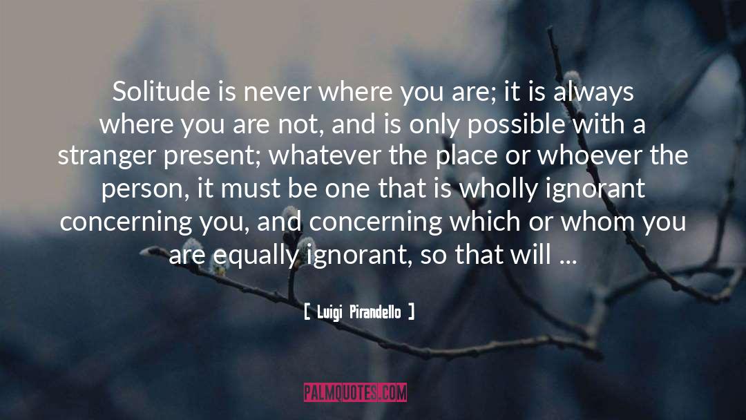 Find Your True Self quotes by Luigi Pirandello