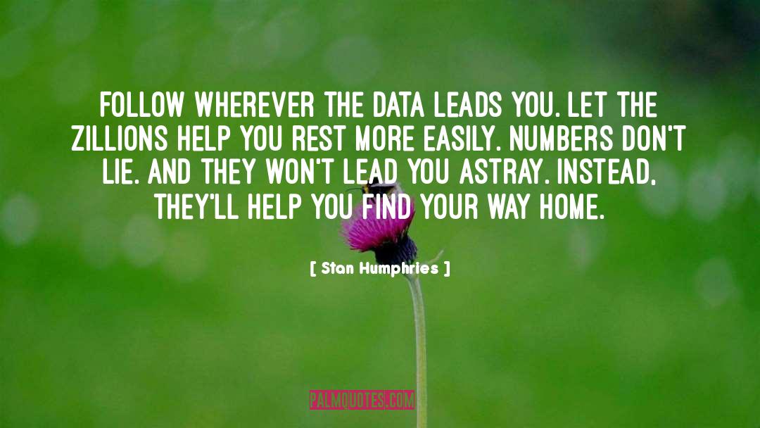 Find Your Way quotes by Stan Humphries