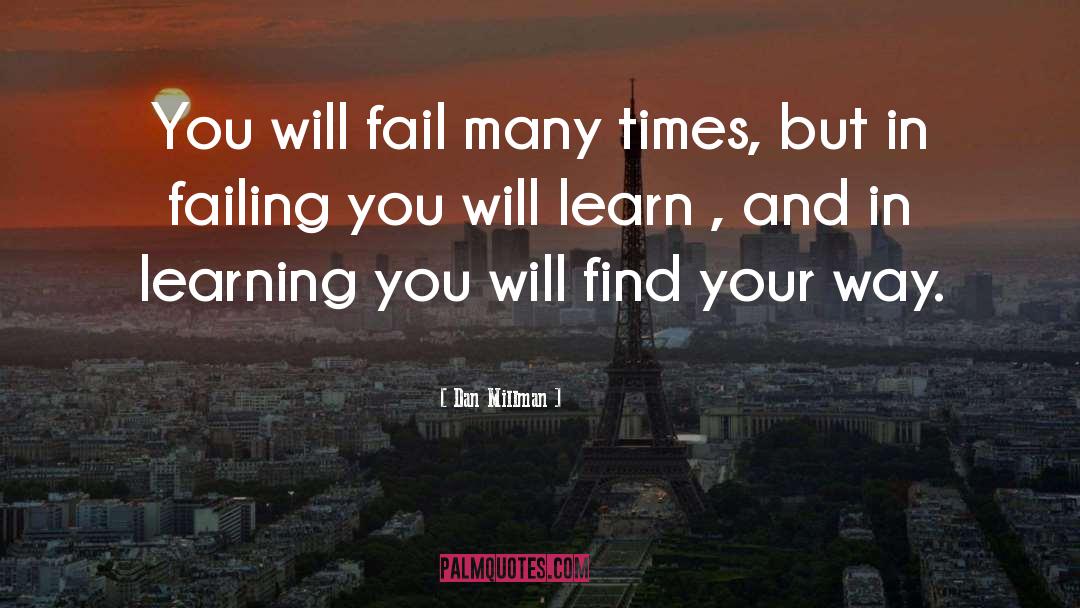 Find Your Way quotes by Dan Millman