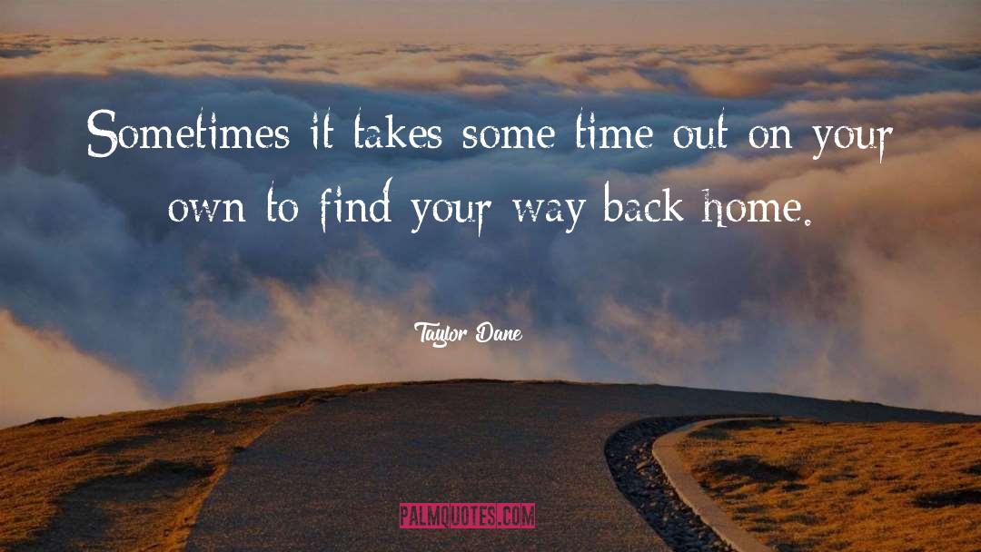 Find Your Way quotes by Taylor Dane