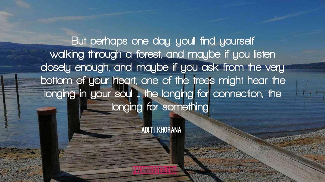 Find Yourself quotes by Aditi Khorana