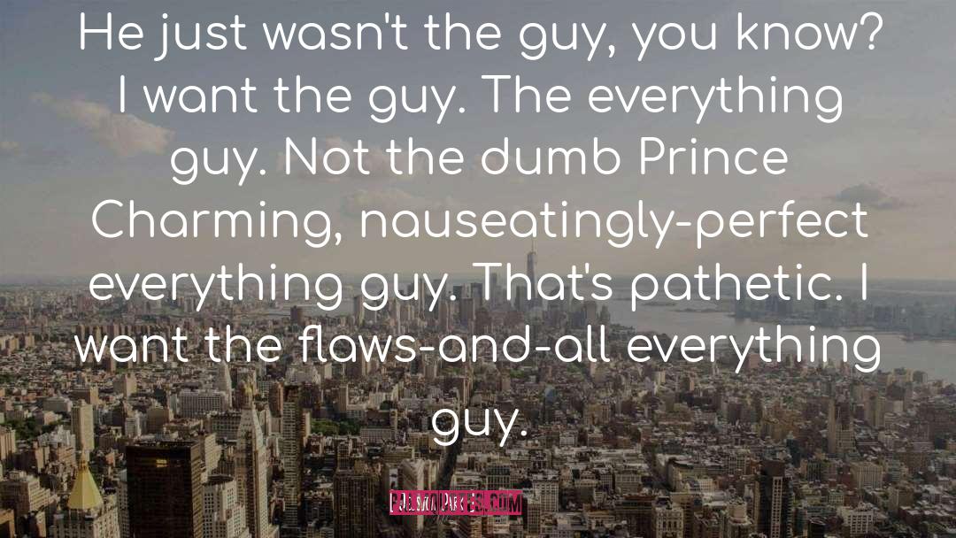 Finding A Guy That Loves You quotes by Jessica Park