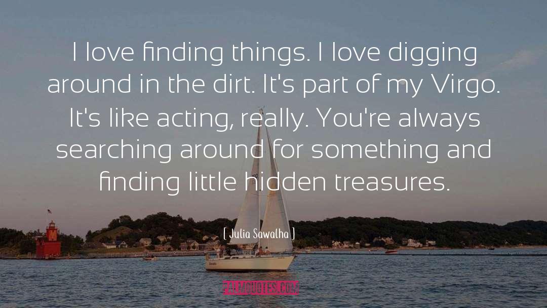Finding A Guy That Loves You quotes by Julia Sawalha