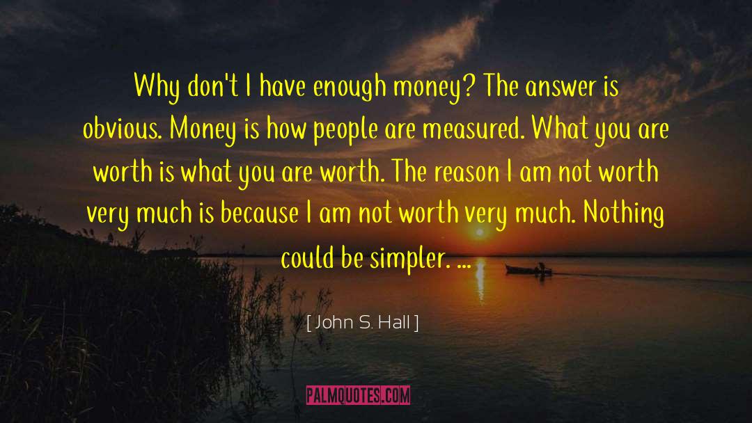 Finding Answers quotes by John S. Hall