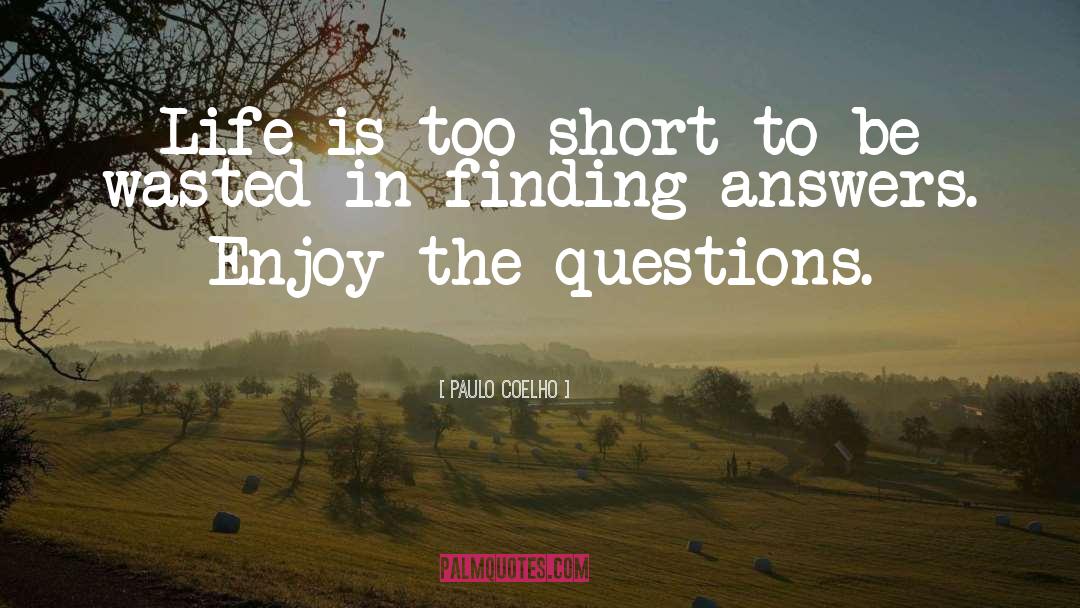 Finding Answers quotes by Paulo Coelho