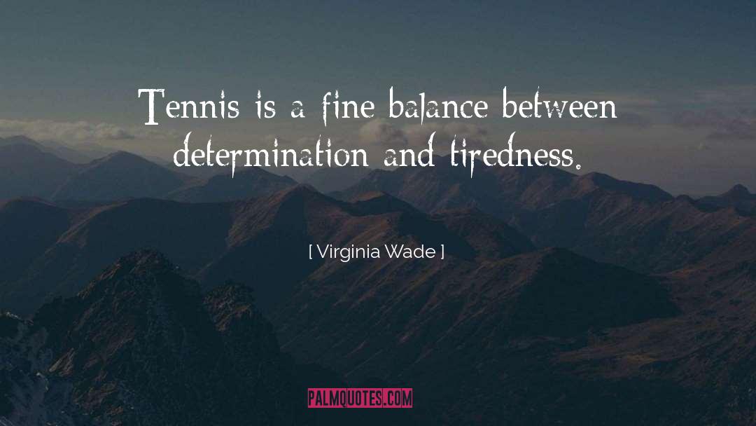 Finding Balance quotes by Virginia Wade