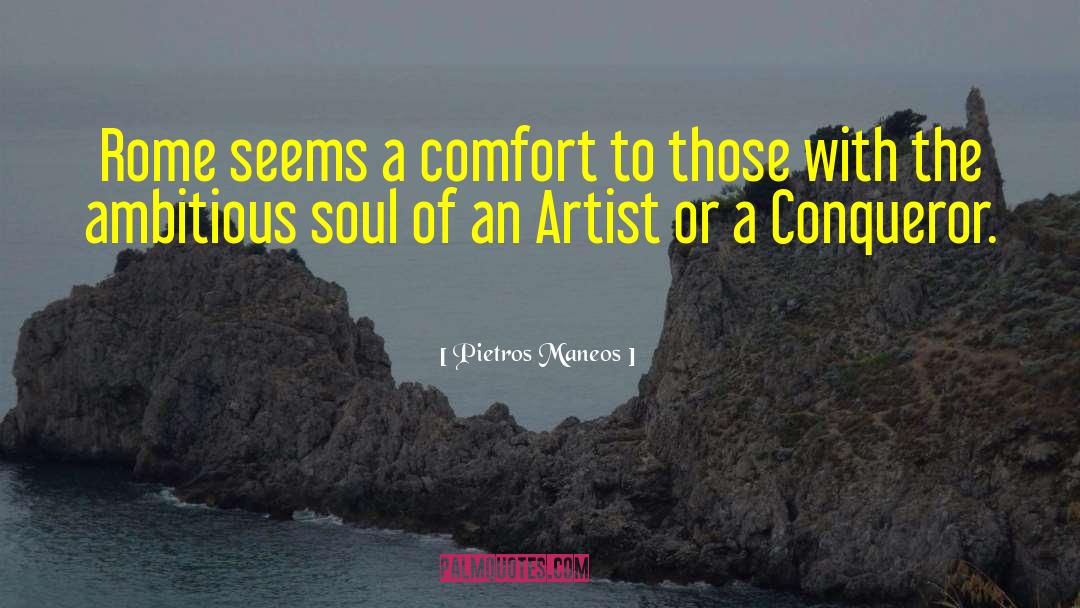 Finding Comfort quotes by Pietros Maneos