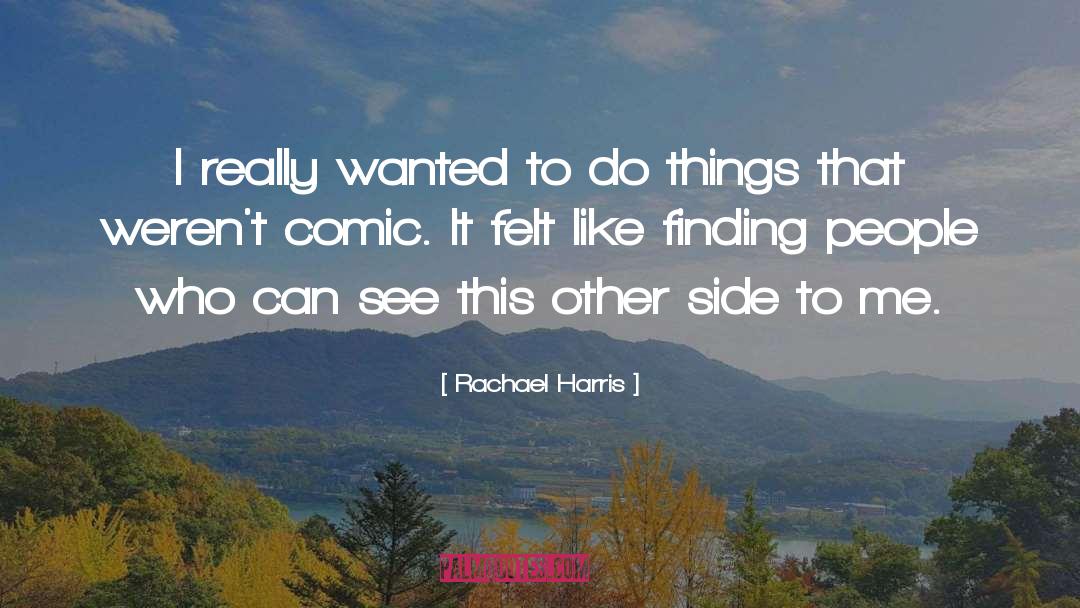 Finding Comfort quotes by Rachael Harris
