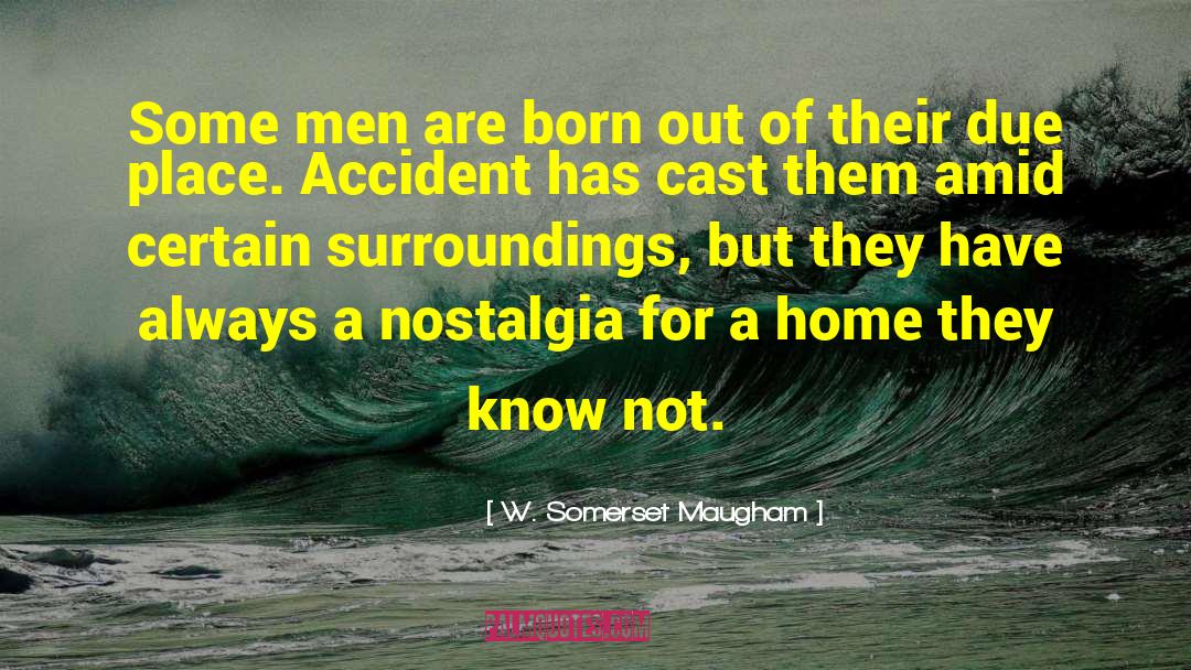 Finding Fault quotes by W. Somerset Maugham