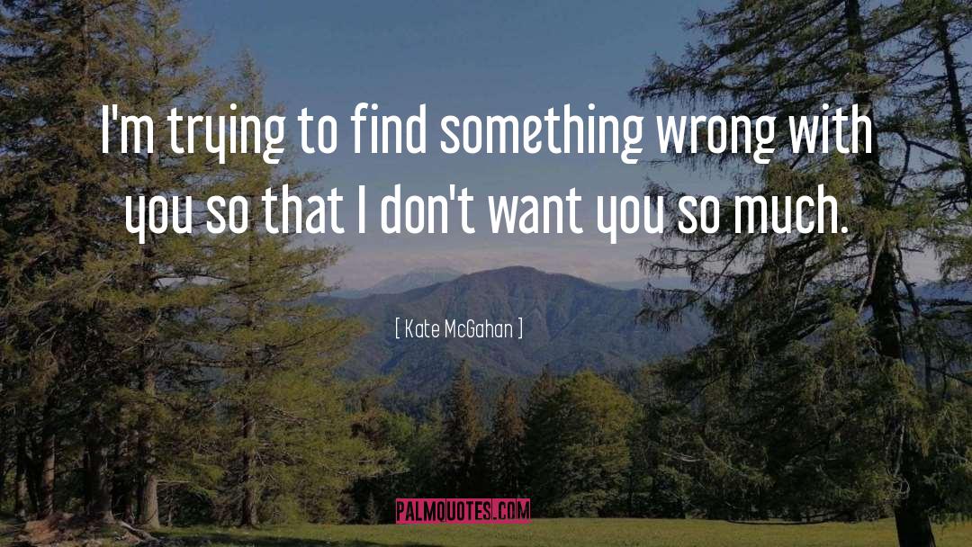 Finding Fault quotes by Kate McGahan