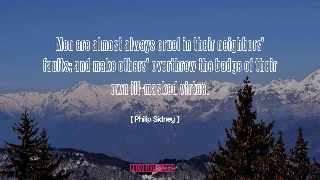 Finding Faults In Others quotes by Philip Sidney