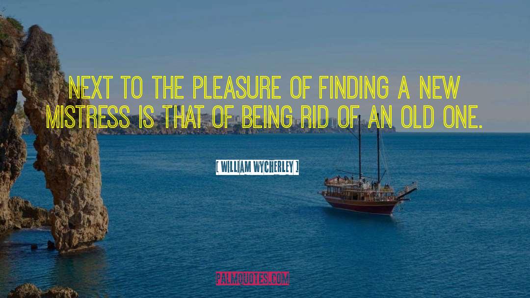Finding Goodness quotes by William Wycherley