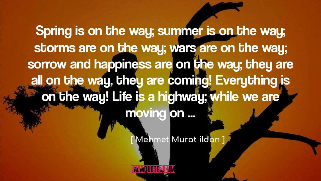 Finding Happiness And Moving On quotes by Mehmet Murat Ildan