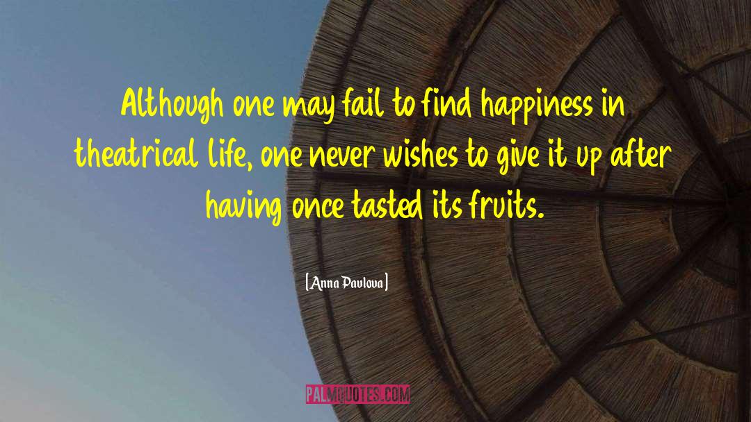 Finding Happiness quotes by Anna Pavlova