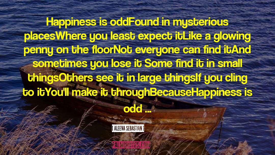 Finding Happiness quotes by Aleena Sebastian