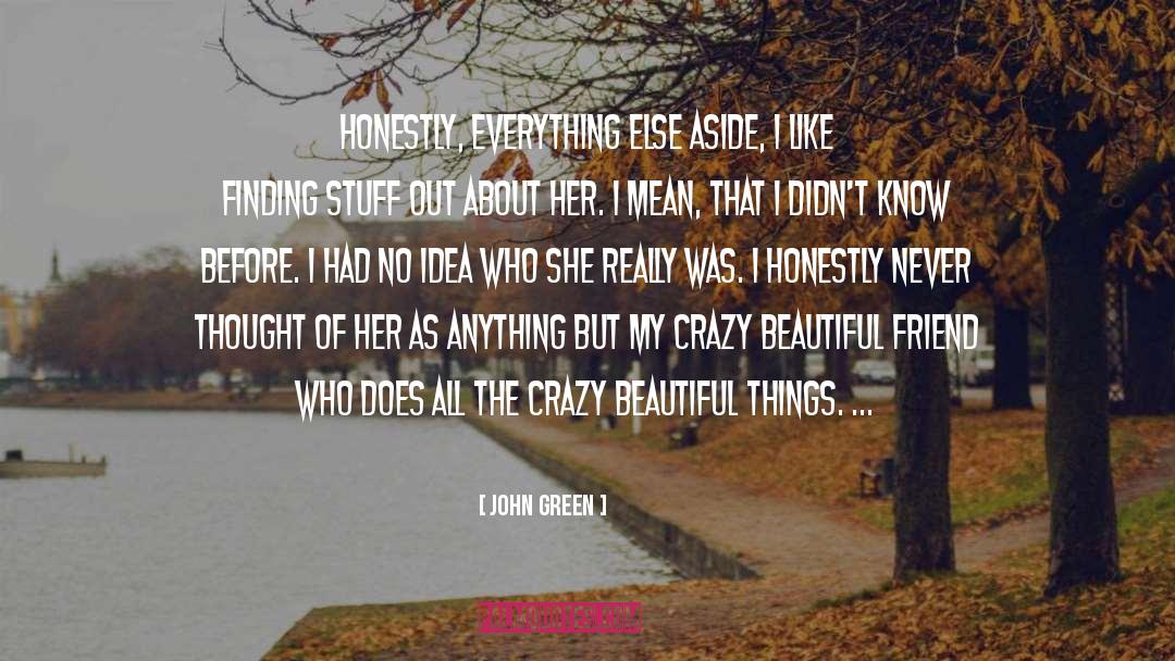 Finding Her Here quotes by John Green