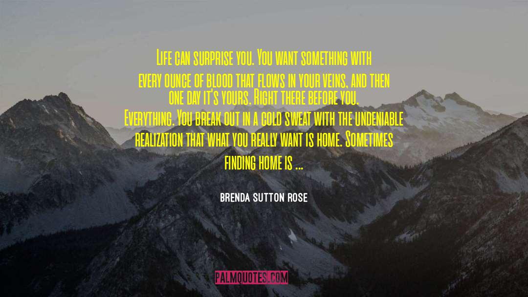 Finding Home quotes by Brenda Sutton Rose