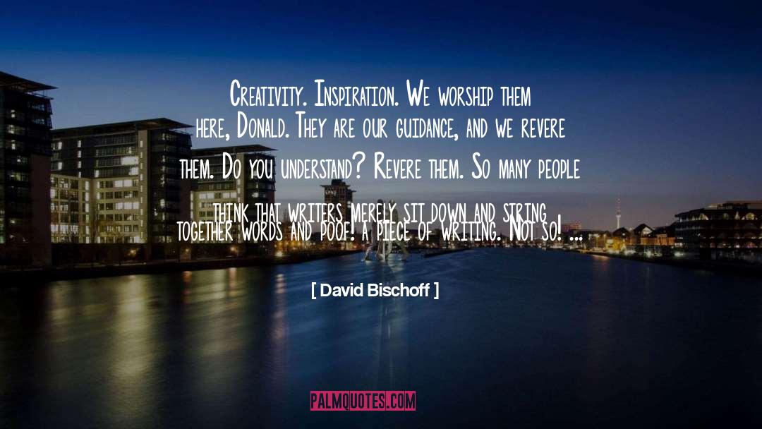 Finding Inspiration quotes by David Bischoff