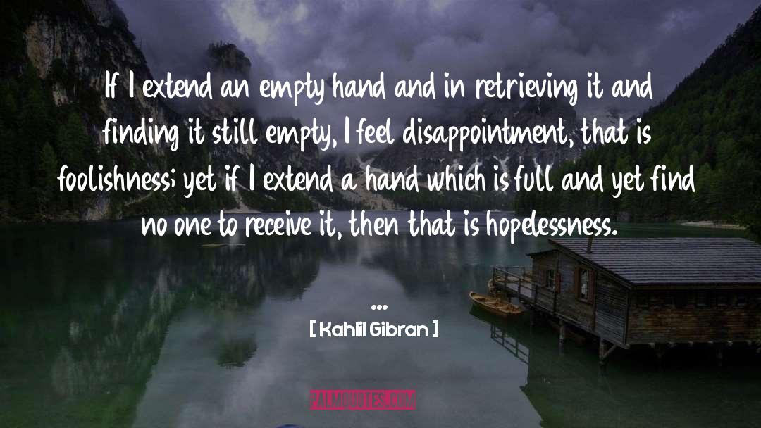 Finding It quotes by Kahlil Gibran