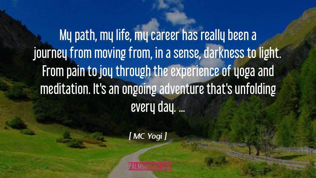 Finding Joy In The Journey quotes by MC Yogi