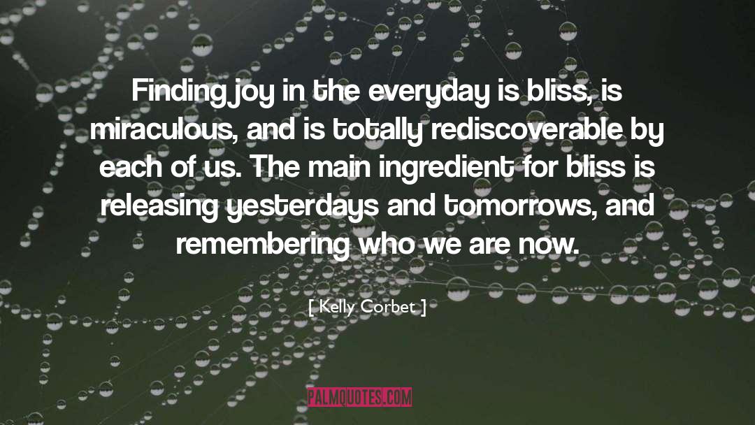 Finding Joy quotes by Kelly Corbet