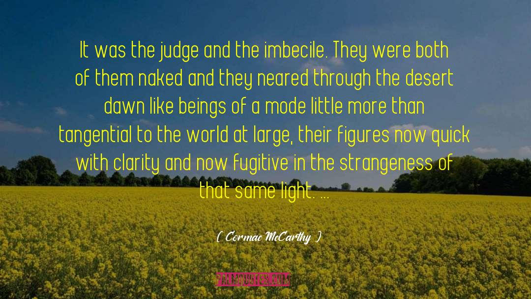 Finding Meaning quotes by Cormac McCarthy