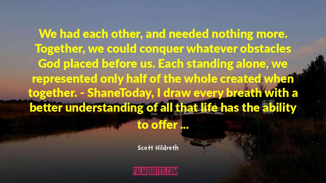 Finding My Other Half quotes by Scott Hildreth