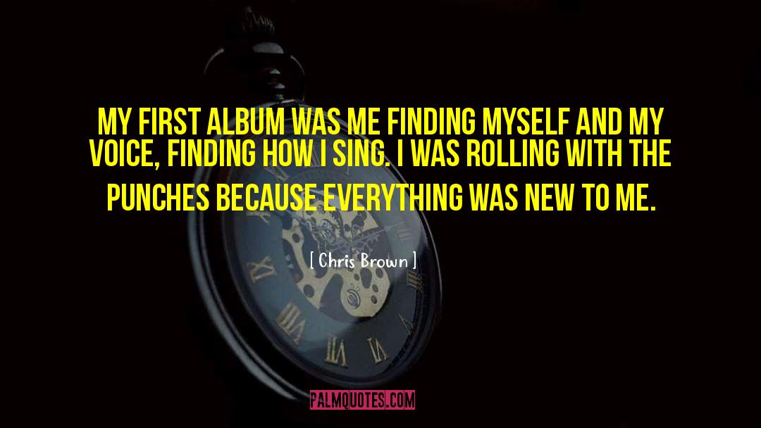 Finding Myself quotes by Chris Brown