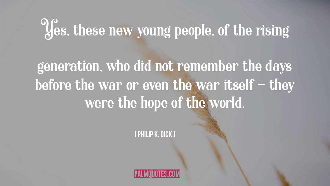 Finding New Hope quotes by Philip K. Dick