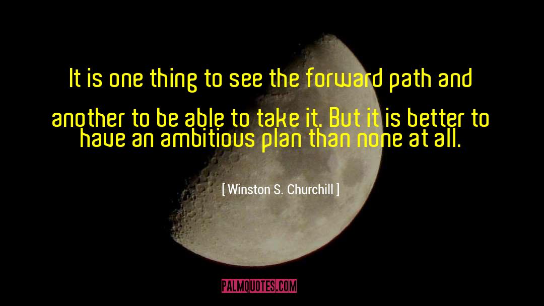 Finding One S Path quotes by Winston S. Churchill