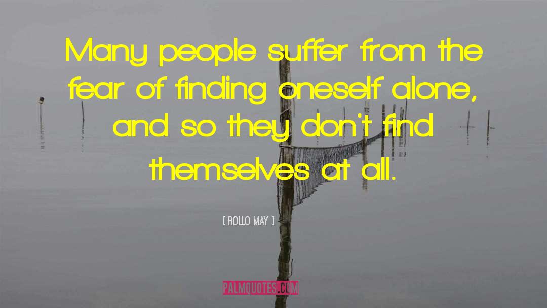 Finding Oneself quotes by Rollo May