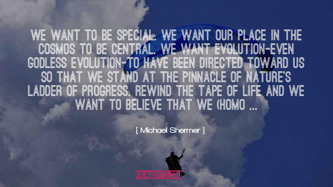 Finding Our Place In Life quotes by Michael Shermer