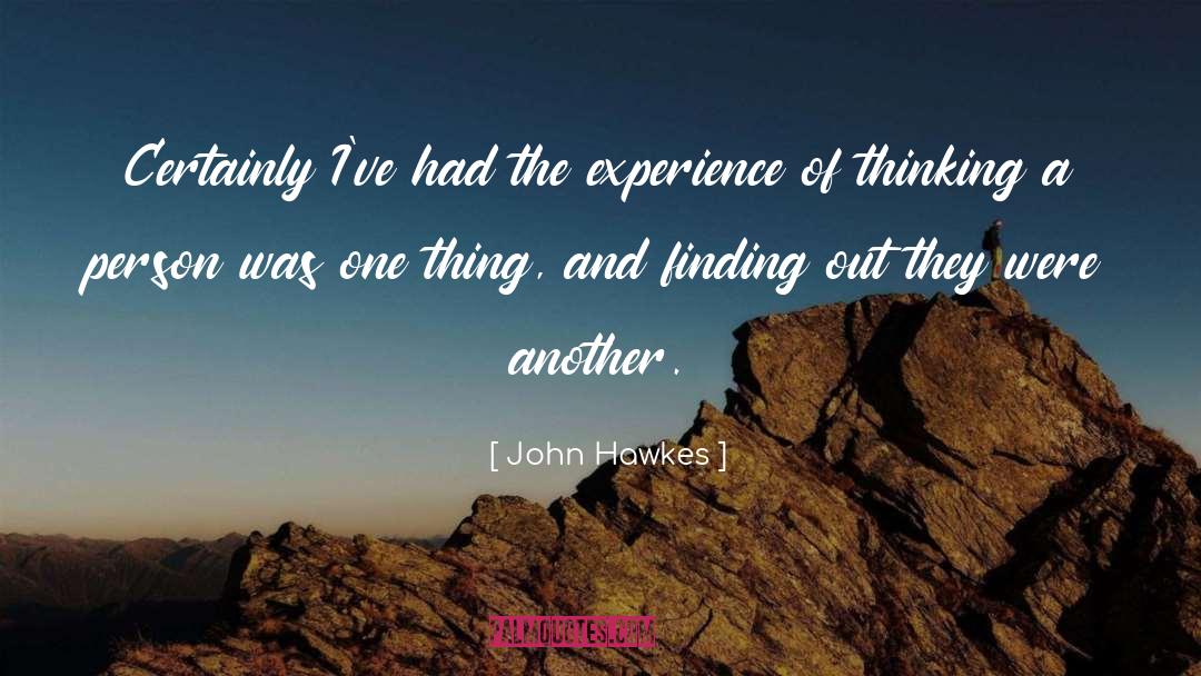 Finding Out quotes by John Hawkes