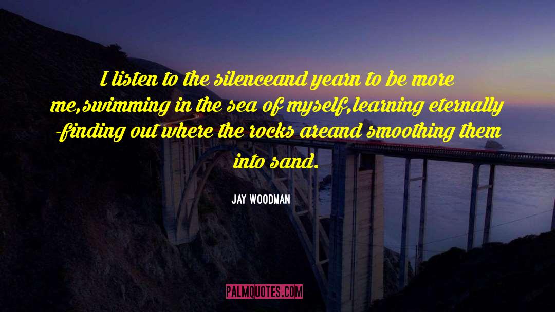 Finding Out quotes by Jay Woodman