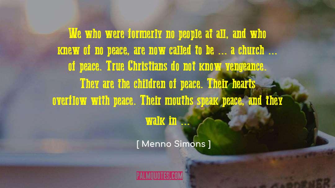 Finding Peace quotes by Menno Simons