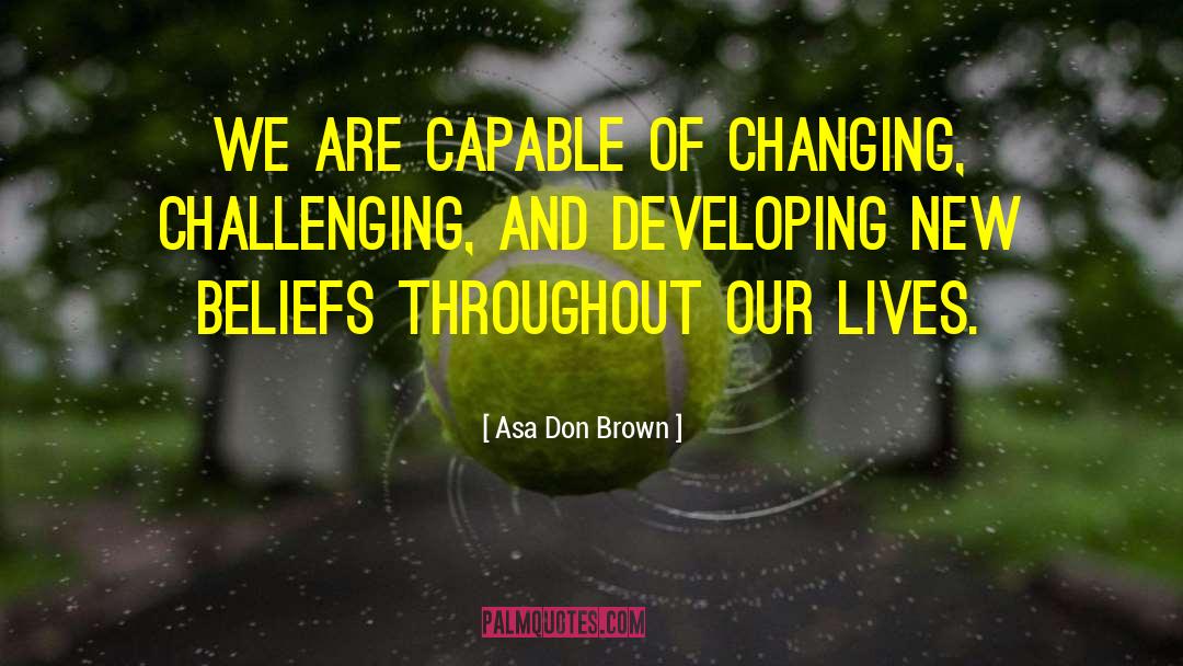 Finding Solutions quotes by Asa Don Brown