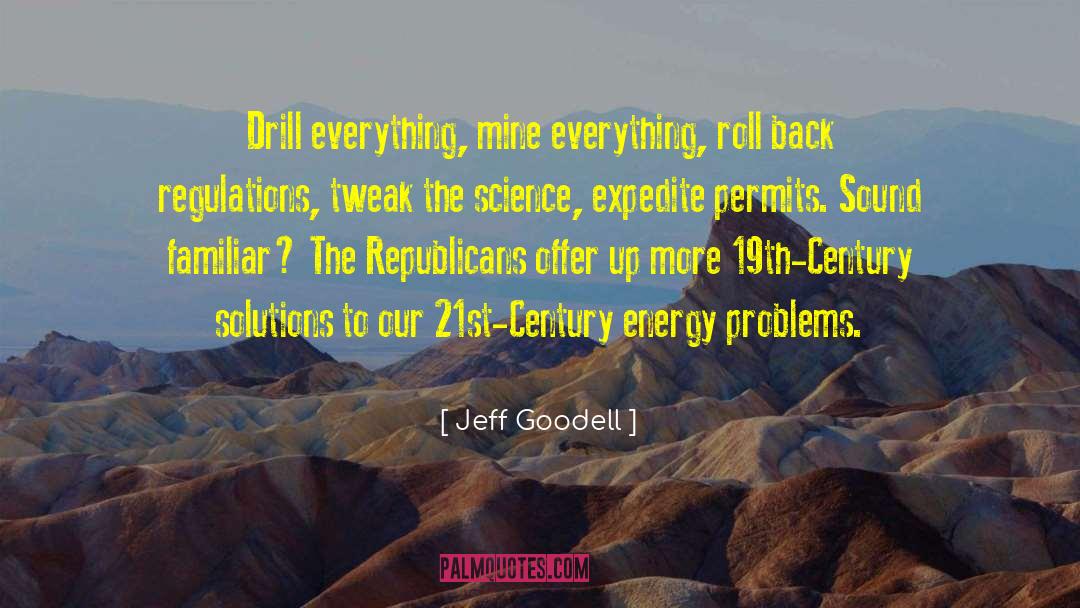 Finding Solutions To Problems quotes by Jeff Goodell