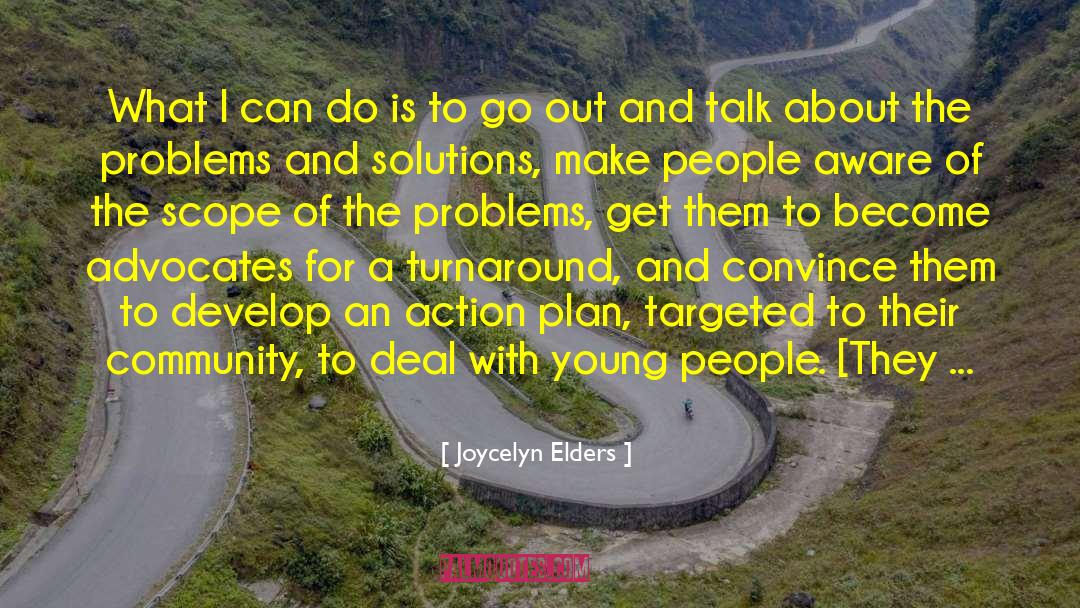 Finding Solutions To Problems quotes by Joycelyn Elders