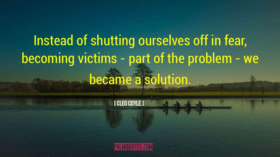 Finding Solutions To Problems quotes by Cleo Coyle