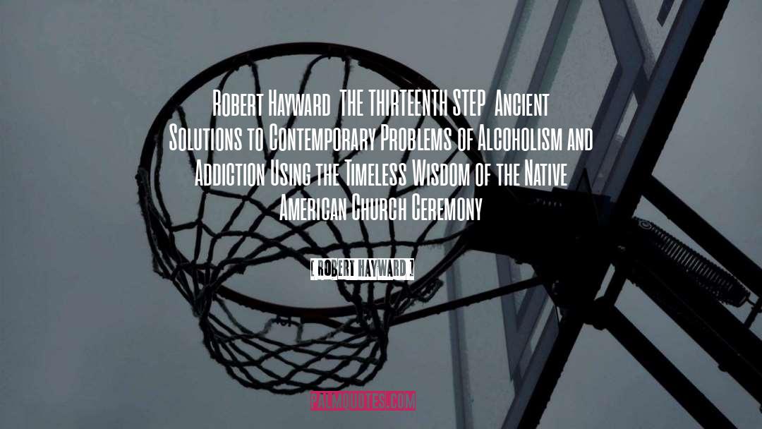 Finding Solutions To Problems quotes by Robert Hayward