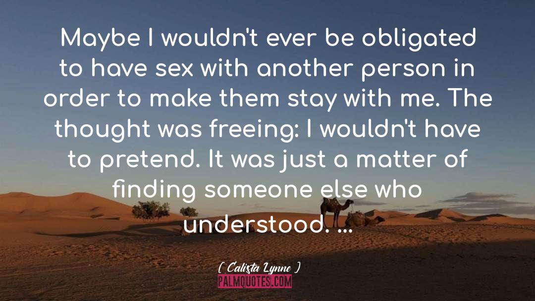 Finding Someone quotes by Calista Lynne