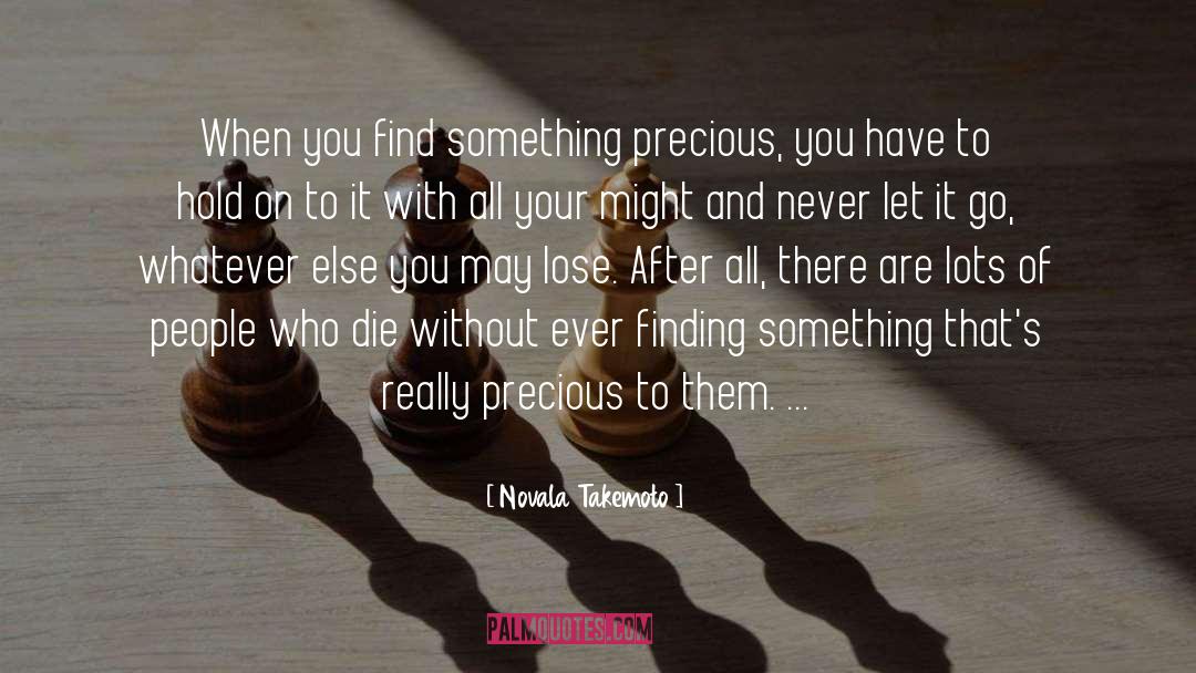 Finding Something quotes by Novala Takemoto