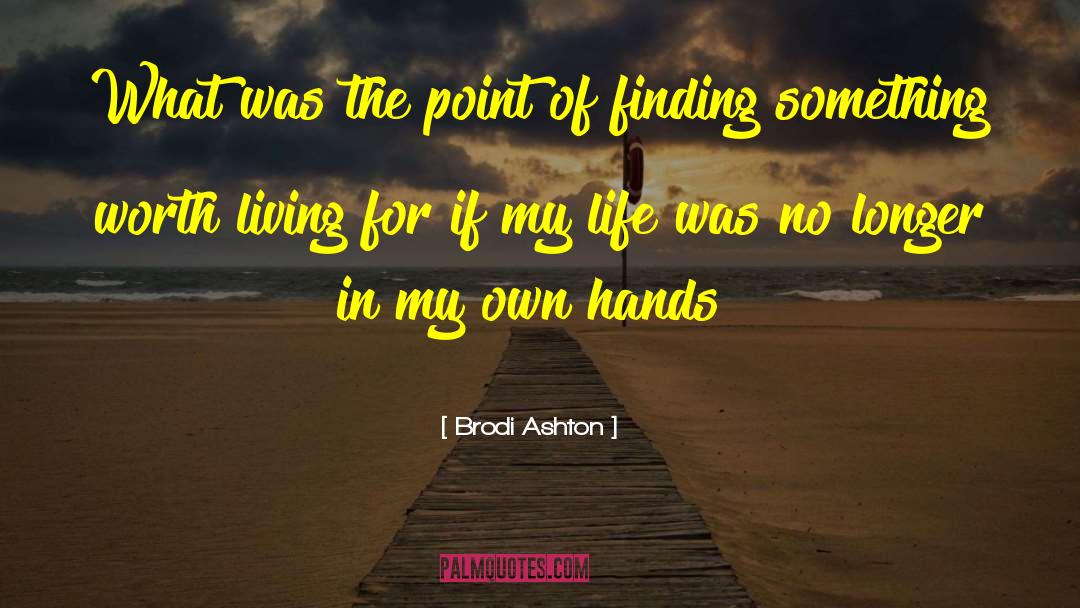Finding Something quotes by Brodi Ashton