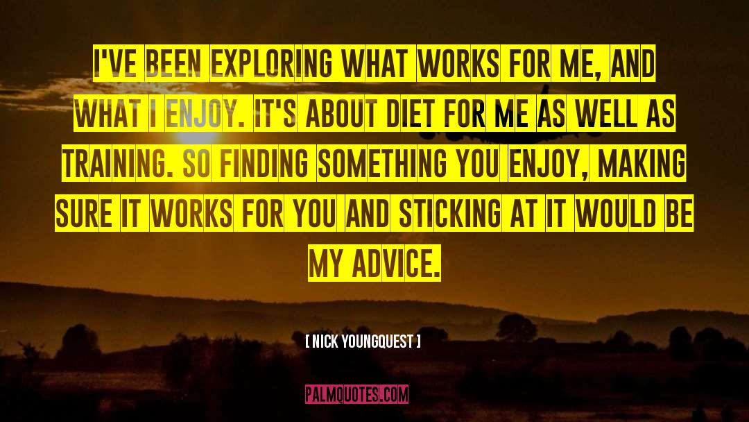 Finding Something quotes by Nick Youngquest